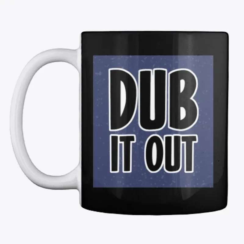 DUB IT OUT Logo Shirt