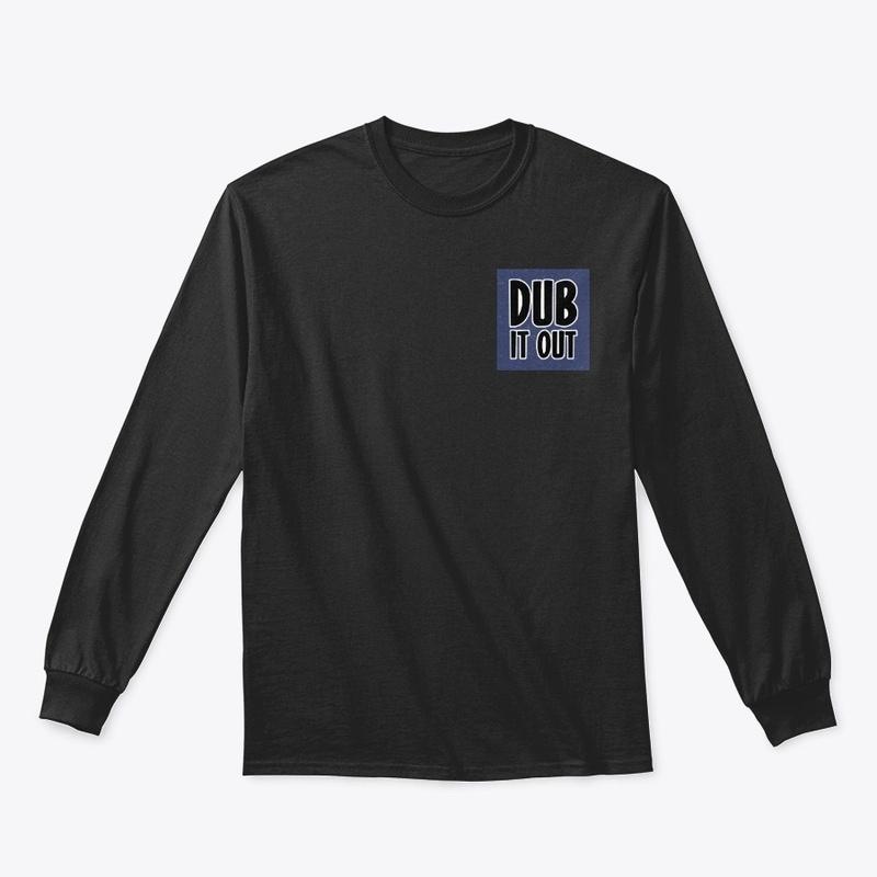 DUB IT OUT Logo Shirt